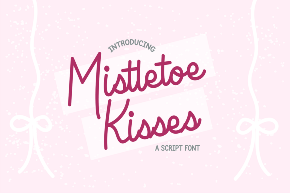 Mistletoe Kisses: The Festive Typeface for Cozy Brand Identity