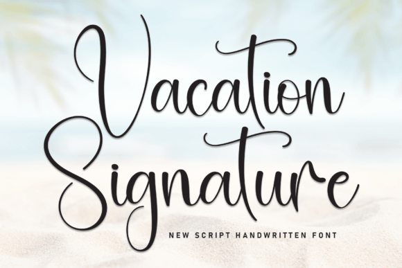Vacation Signature: Elevate Your Brand Identity With Elegant Typography