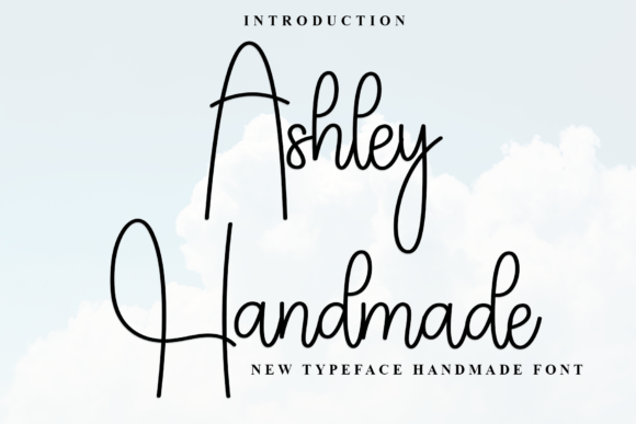 Why Ashley Handmade Is the Perfect Typeface for Your Brand Identity